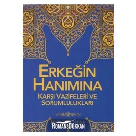 Erkeğin Hanımına Karşı Vazifeleri ve Sorumlulukları - Recep Tutar