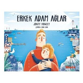 Erkek Adam Ağlar - Jonty Howley