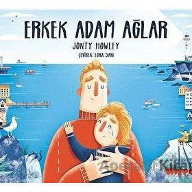 Erkek Adam Ağlar - Jonty Howley