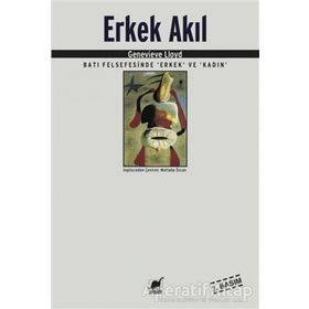 Erkek Akıl Batı Felsefesinde Erkek ve Kadın Genevieve Lloyd