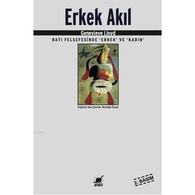 Erkek Akıl Batı Felsefesinde Erkek ve Kadın Genevieve Lloyd