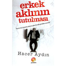 Erkek Aklının Tutulması - Hacer Aydın
