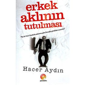 Erkek Aklının Tutulması - Hacer Aydın