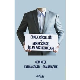 Erkek Cinselliği ve Erkek Cinsel İşlev Bozuklukları Kolektif