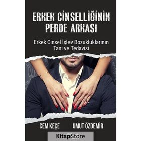 Erkek Cinselliğinin Perde Arkası - Cem Keçe