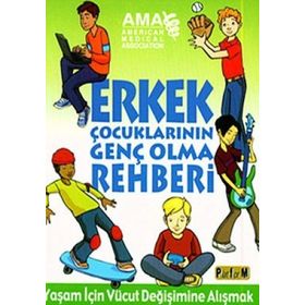 ERKEK ÇOCUKLARININ GENÇ OLMA REHBERI - AMY B. MIDDLEMAN