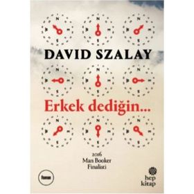 Erkek Dedigin... - David Szalay
