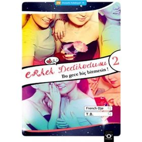 ERKEK DEDIKODUSU 2 BU GECE HİÇ BITMESIN - FRENCH OJE;T. B.