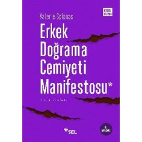 ERKEK DOĞRAMA CEMIYETI MANIFESTOSU - VALERIE SOLANAS