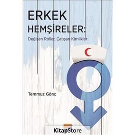 Erkek Hemşireler - Temmuz Gönç