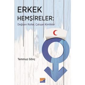 Erkek Hemşireler - Temmuz Gönç