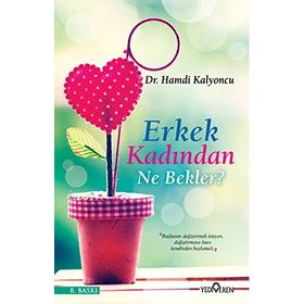Erkek Kadından Ne Bekler? - Hamdi Kalyoncu
