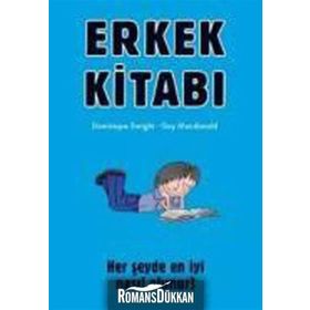 ERKEK KİTABI HER ŞEYDE EN İYİ NASIL OLUNUR? - DOMINIQUE ENRIGHT;GUY MACDONALD