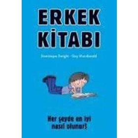 ERKEK KİTABI HER ŞEYDE EN İYİ NASIL OLUNUR? - DOMINIQUE ENRIGHT;GUY MACDONALD