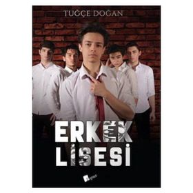 Erkek Lisesi - Tuğçe Doğan