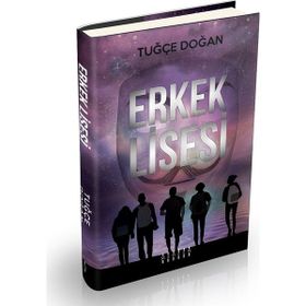 Erkek Lisesi - Tuğçe Doğan
