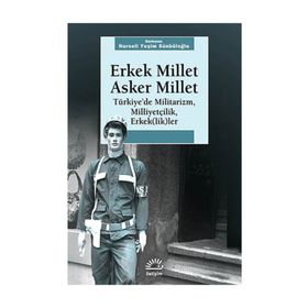 ERKEK MILLET ASKER MILLET - NURSELI YEŞIM SÜNBÜLOĞLU
