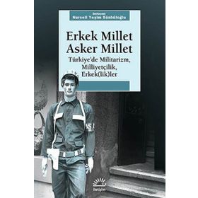 ERKEK MILLET ASKER MILLET - NURSELI YEŞIM SÜNBÜLOĞLU
