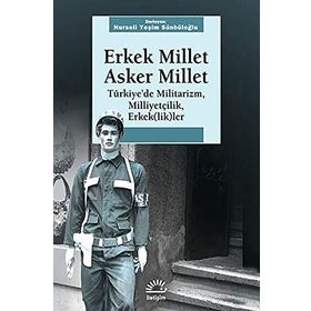 ERKEK MILLET ASKER MILLET - NURSELI YEŞIM SÜNBÜLOĞLU