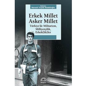 ERKEK MILLET ASKER MILLET - NURSELI YEŞIM SÜNBÜLOĞLU