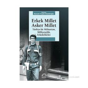 ERKEK MILLET ASKER MILLET - NURSELI YEŞIM SÜNBÜLOĞLU