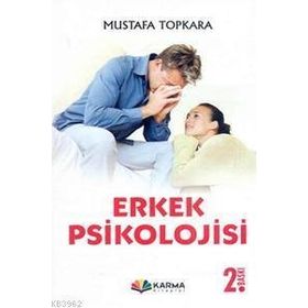 ERKEK PSIKOLOJISI - MUSTAFA TOPKARA
