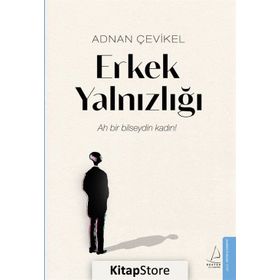 Erkek Yalnızlığı Adnan Çevikel