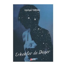 ERKEKLER DE DÜŞER - HÜRRİYET TURNALI