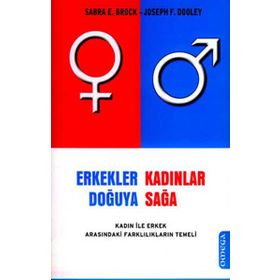 ERKEKLER DOĞUYA KADINLAR SAĞA - JOSEPH F. DOOLEY, SABRA E. BROCK