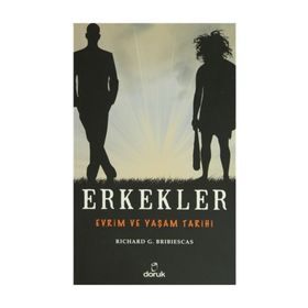 ERKEKLER EVRIM VE YAŞAM TARIHI - RICHARD G. BRIBIESCAS