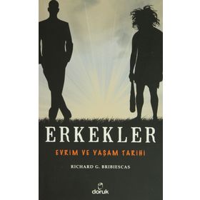 ERKEKLER EVRIM VE YAŞAM TARIHI - RICHARD G. BRIBIESCAS