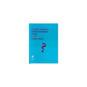 ERKEKLER HAKKINDA BILMEK İSTEDİĞİNİZ HERŞEY 2. CILT - CINDY GARNER