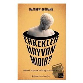 Erkekler Hayvan mıdır? - Beyaz Baykuş Yayınları