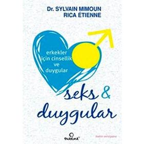 ERKEKLER İÇIN CINSELLIK VE DUYGULAR SEKS VE DUYGULAR - SYLVAIN MIMOUN;RICA ETIENNE