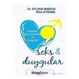 ERKEKLER İÇIN CINSELLIK VE DUYGULAR SEKS VE DUYGULAR - SYLVAIN MIMOUN;RICA ETIENNE