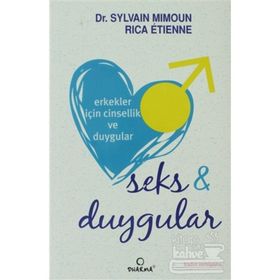 ERKEKLER İÇIN CINSELLIK VE DUYGULAR SEKS VE DUYGULAR - SYLVAIN MIMOUN;RICA ETIENNE