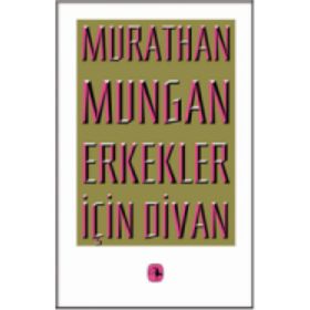 ERKEKLER İÇİN DIVAN - MURATHAN MUNGAN