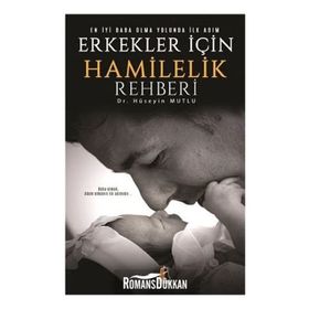 Erkekler İçin Hamilelik Rehberi - Hüseyin Mutlu