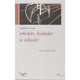 Erkekler, Kadınlar Ve Tekneler - Stephen Crane