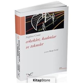 Erkekler, Kadınlar Ve Tekneler - Stephen Crane