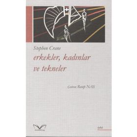 Erkekler, Kadınlar Ve Tekneler - Stephen Crane