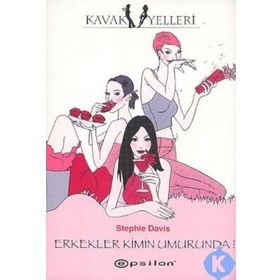 ERKEKLER KIMIN UMRUNDA - STEPHIE DAVIS