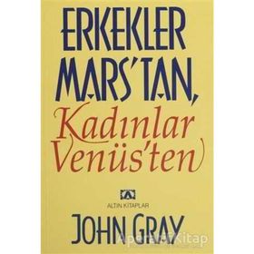 ERKEKLER MARS'TAN KADINLAR VENÜS - JOHN GRAY