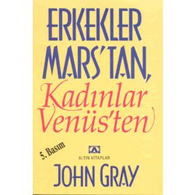 ERKEKLER MARS'TAN KADINLAR VENÜS - JOHN GRAY