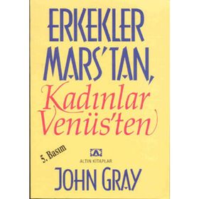 Erkekler Mars'tan Kadınlar Venüs'ten - John Gray