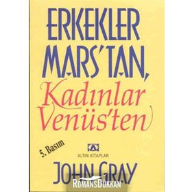 Erkekler Mars'tan Kadınlar Venüs'ten - John Gray