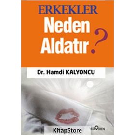 Erkekler Neden Aldatır? - Hamdi Kalyoncu