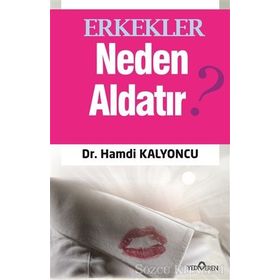 Erkekler Neden Aldatır? - Hamdi Kalyoncu