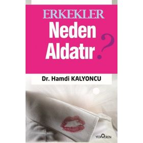 Erkekler Neden Aldatır? - Hamdi Kalyoncu