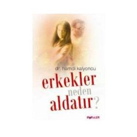 Erkekler Neden Aldatır? - Hamdi Kalyoncu